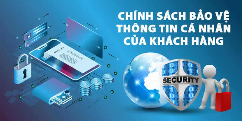 Tìm hiểu nội dung chính sách bảo mật đến từ thương hiệu QH88