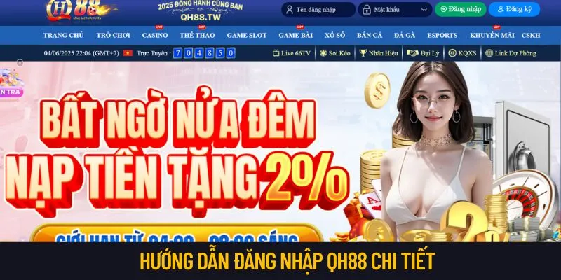 Đăng nhập QH88 không còn là nỗi lo của newbie