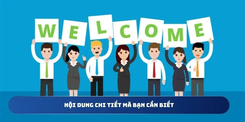 Nội dung chi tiết mà bạn cần biết
