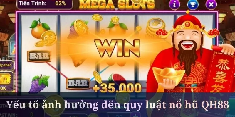 Quy luật nổ hũ QH88 bị ảnh hưởng bởi nhiều yếu tố