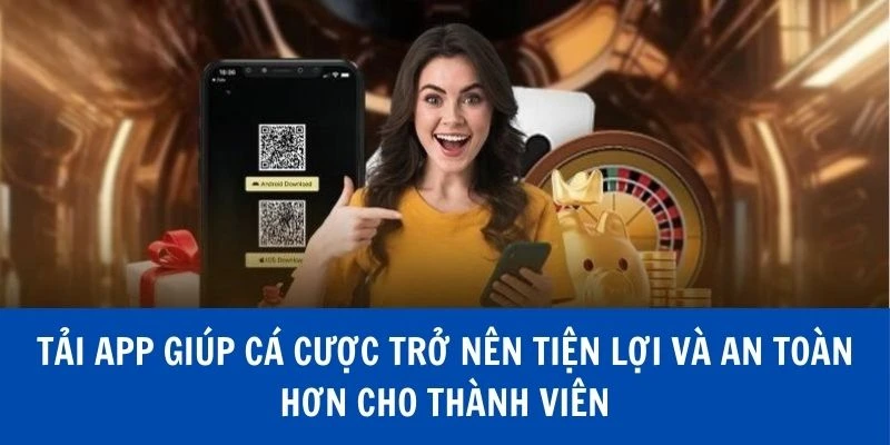 Trải nghiệm cá cược tiện lợi và hạn chế giật lag khi tham gia giải trí